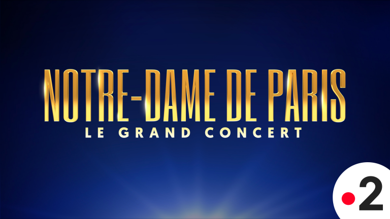 Notre-Dame de Paris : Le Grand Concert