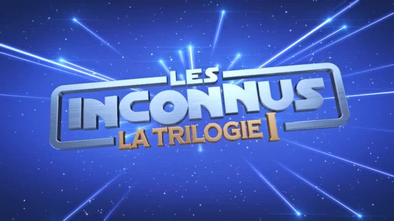 Les Inconnus : la trilogie